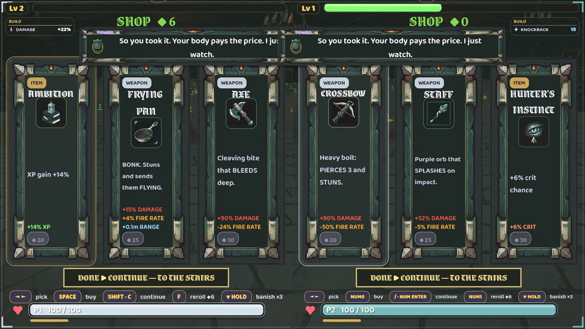 Split-screen SHOP between floors offering Ambition, Frying Pan, Axe, Crossbow, Staff and Hunter's Instinct, while the tower says 'So you took it. Your body pays the price. I just watch.'